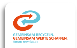 Forum Rezyklat - Gemeinsam Recyclen. Gemeinsam Werte schaffen.